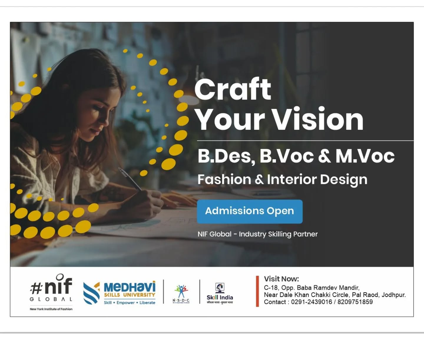 ✨ Turn Your Passion into a Profession
🎨 Admissions Open for B.Des, B.Voc & M.Voc

💡 If you love fashion, styling, interiors or creativity… this is YOUR sign!
Learn from industry experts & build a career that stands out 🌟
 
📍 Admission open 2026| Enroll Now
📞 DM or Call 8209751859/ 0291-2439016

Visit - C-18,  Opp. Baba Ramdev Mandir, Near Dale Khan Ki Chakki Circle , Jodhpur 

#Admissionopen2026 #nifglobal #INTERIORDESIGN #FASHIONDESIGN #CreativeJourney