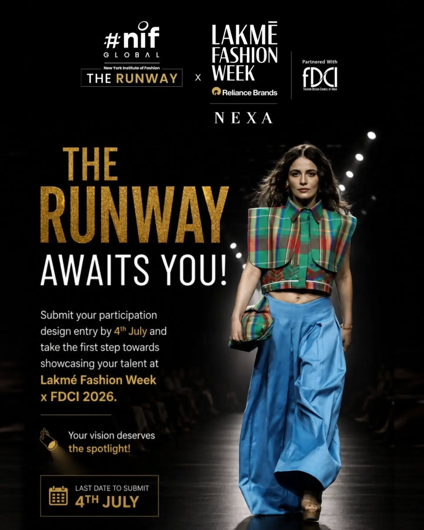 Design Selection for NIF Global ‘The Runway’ at Lakmé Fashion Week x FDCI 2026

The stage is set for the next generation of talent. Showcase your creativity, present your unique design vision to get selected for the industry’s most prestigious platform.

Fashion and Interior design students to submit your entry and seize the opportunity to shine at Lakmé Fashion Week x FDCI 2026.

#NIFGlobal #TheRunway #LakmeFashionWeek #FDCI #FashionDesign

[Fashion, Design, Creativity, Runway, Innovation, Talent, Student Designers]