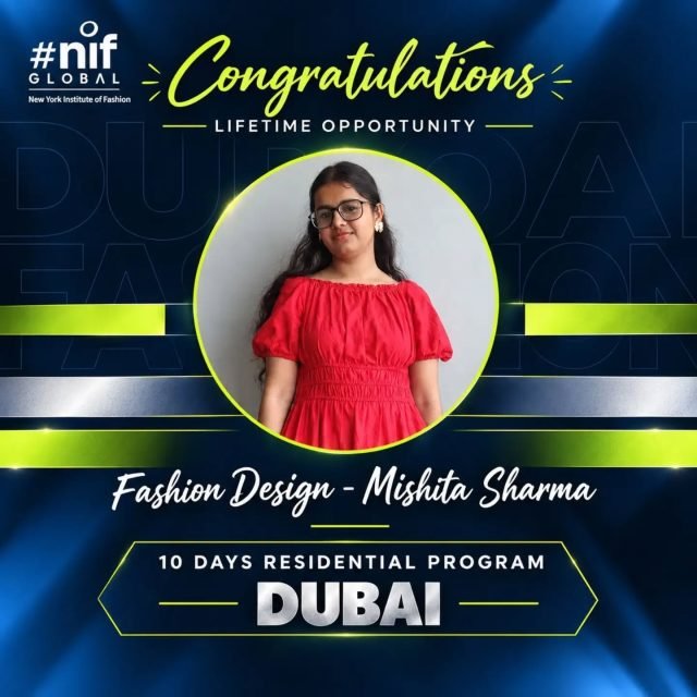 ✨ A Proud Moment for NIF Global Jodhpur! 🌍💫
Heartiest congratulations to  Mishita Sharma on showcasing her garment at Dubai Fashion Week! 

Adding to this remarkable achievement, Mishita has also earned the opportunity to participate in a 10-day residential programme by the London School of Trends, offering her valuable exposure to the world of international fashion, creative learning, and global trends. ✨

Your talent, dedication, and passion are taking you places, Mishita! ❤️
NIF Global Jodhpur is incredibly proud of you and congratulates you on this exciting milestone in your journey. Keep shining, keep creating, and keep making us proud! 🌟

#NIFGlobalJodhpur #DubaiFashionWeek #LondonSchoolOfTrends #ProudMoment FashionDesign